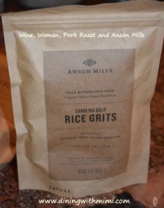 Bag of Carolina Gold Rice Grits from Anson Mils WIne, Women, Roast and Anson Mills www.diningwithmimi.com