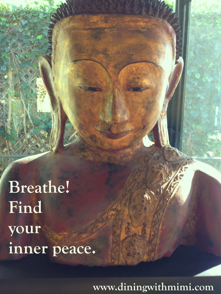 Quote- Breathe! Fine your inner peace. www.diningwithmimi.com